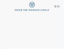 Tablet Screenshot of entertheworshipcircle.com